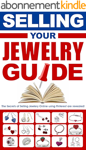 Download SELLING YOUR JEWELRY GUIDE-USING PINTEREST: Selling Jewelry Online (English Edition) PDF