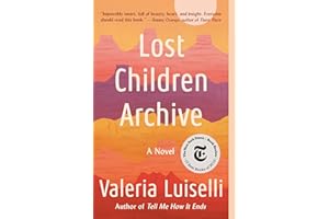 Lost Children Archive: A novel