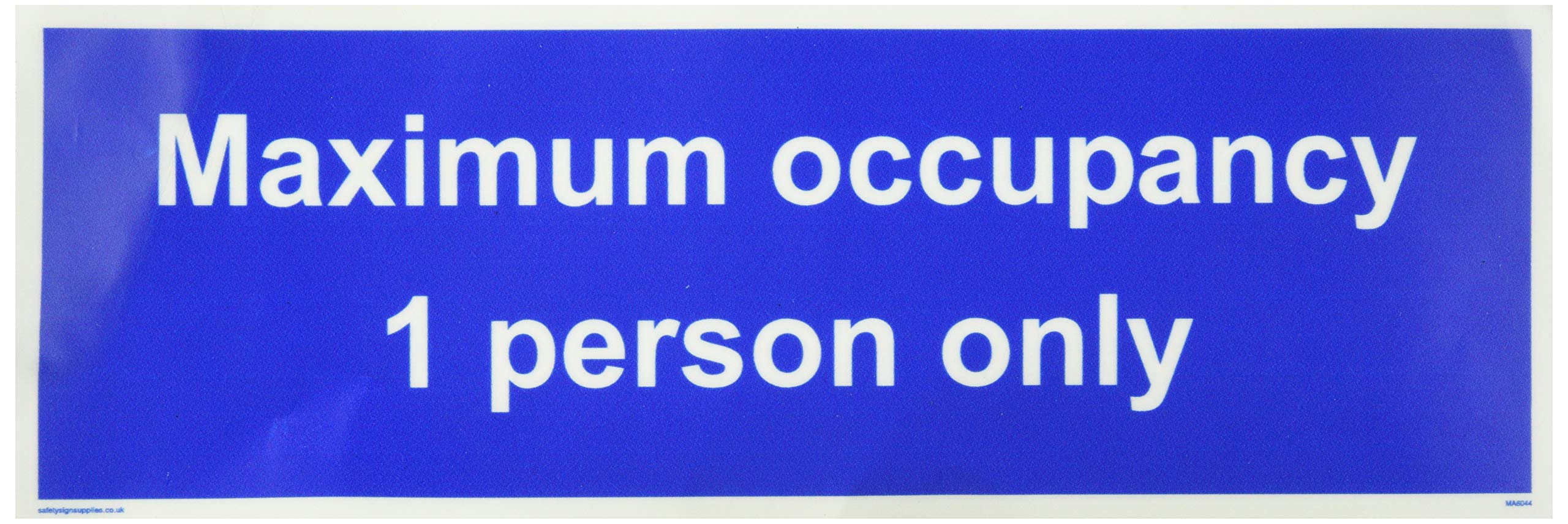 Maximum occupancy 1 person only