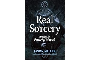 Real Sorcery: Strategies for Powerful Magick