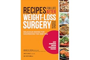 Recipes for Life After Weight-Loss Surgery: Delicious Dishes for Nourishing the New You