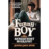 Funny Boy: The Richard Hunt Biography