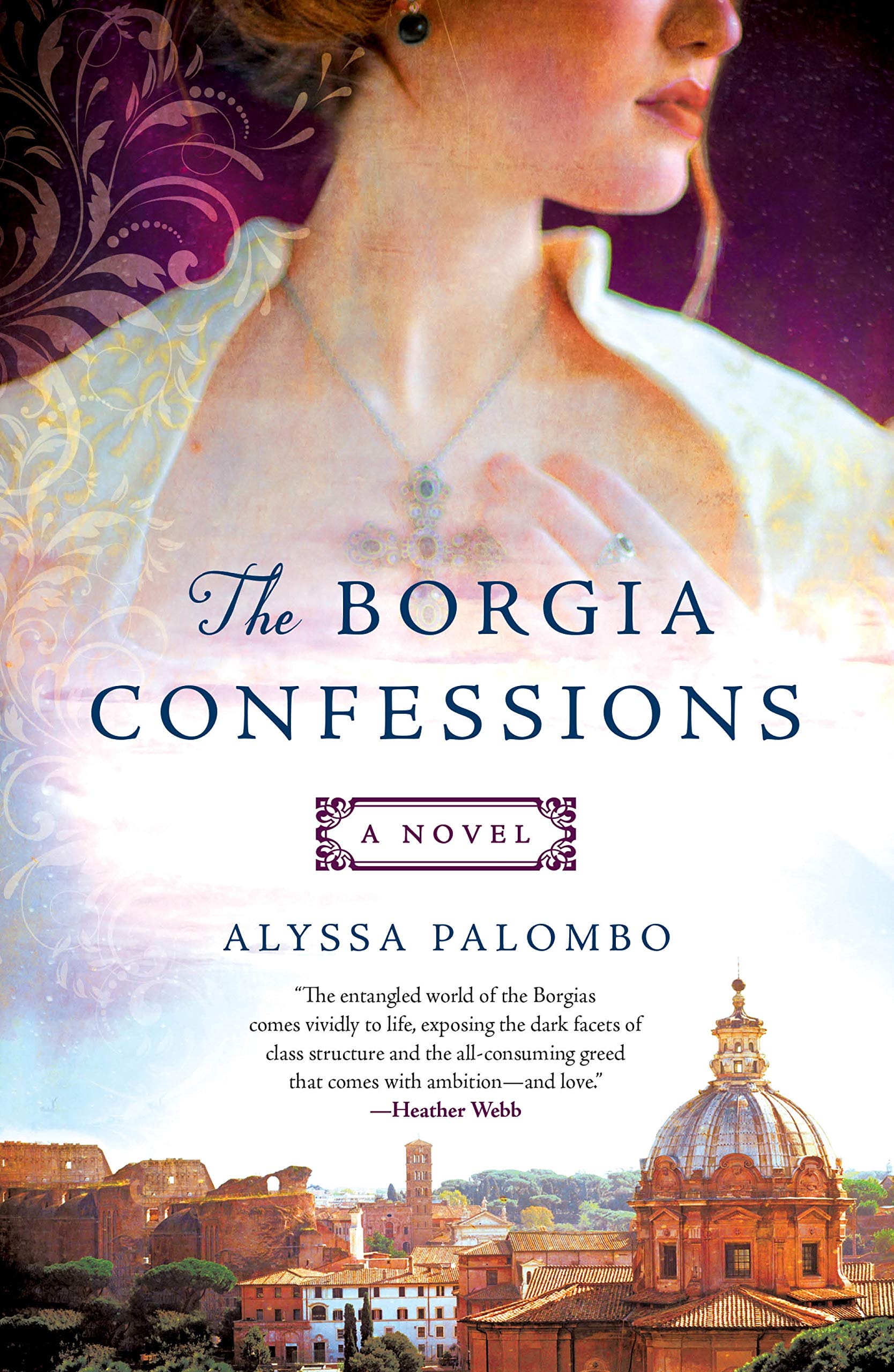 Amazon Com The Borgia Confessions A Novel Palombo Alyssa Books