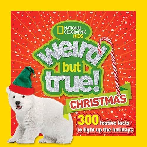 Download Weird But True Christmas: 300 Festive Facts to Light Up the Holidays PDF