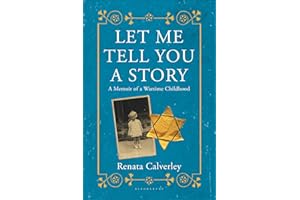 Let Me Tell You a Story: A Memoir of a Wartime Childhood
