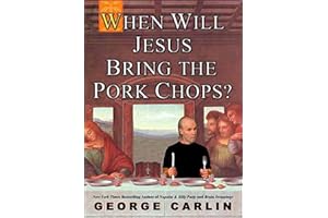 When Will Jesus Bring the Pork chops?