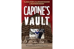 Capone's Vault: The Real Story of the Biggest Disaster in Television History