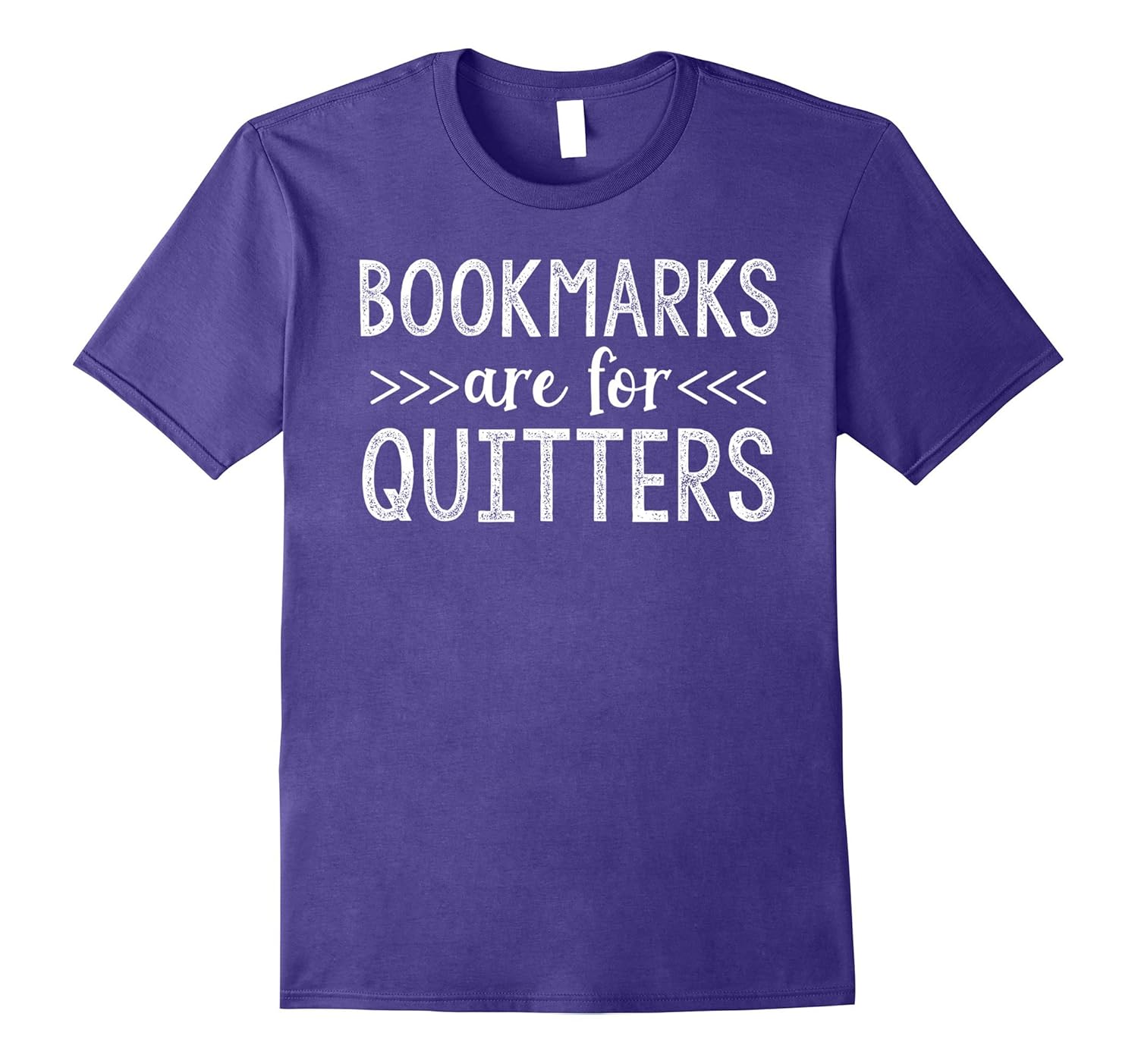 Bookmarks Are For Quitters T-Shirt funny book reading reader-ANZ