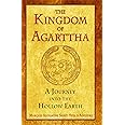 The Kingdom of Agarttha: A Journey into the Hollow Earth