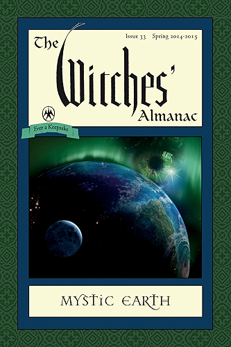 Download The Witches' Almanac: Issue 33, Spring 2014-Spring 2015: Mystic Earth (English Edition) PDF