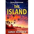 The Island: The best new psychological thriller novel for fall 2024 with shocking twists, from the author of Stranded (The Thriller Collection) (Book 6)