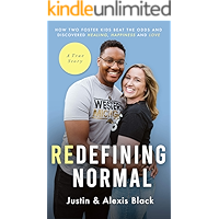 Redefining Normal : How Two Foster Kids Beat The Odds and Discovered Healing, Happiness and Love book cover Redefining Normal : How Two Foster Kids Beat The Odds and Discovered Healing, Happiness and Love book cover