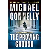 The Proving Ground: A Lincoln Lawyer Novel