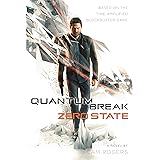 Quantum Break: Zero State: A Novel