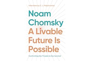 A Livable Future is Possible: Confronting the Threats to Our Survival