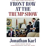 Front Row at the Trump Show