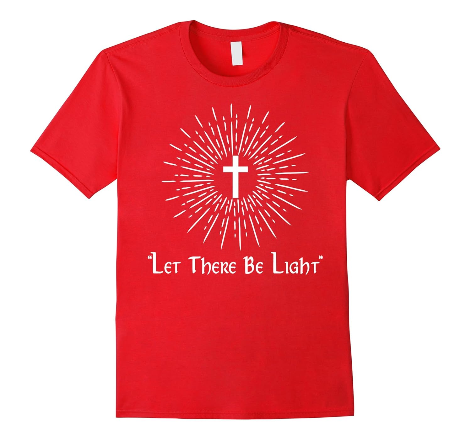 Let There Be Light Religion Christian T-Shirt-ANZ