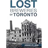 Lost Breweries of Toronto
