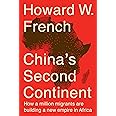China's Second Continent: How a Million Migrants Are Building a New Empire in Africa