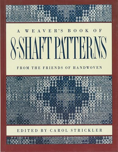 Download A Weaver's Book of 8-Shaft Patterns: From the Friends of Handwoven PDF