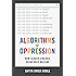 Algorithms of Oppression: How Search Engines Reinforce Racism
