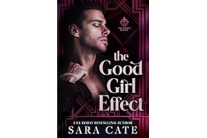 The Good Girl Effect: A Single Dad/Nanny Forbidden Romance (Salacious Legacy Book 1)