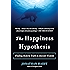 The Happiness Hypothesis: Finding Modern Truth in Ancient Wisdom