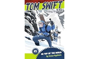 On Top of the World (5) (Tom Swift, Young Inventor)