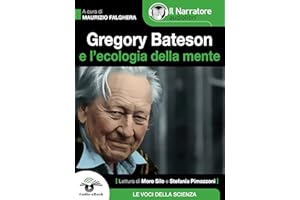 Gregory Bateson e l'Ecologia della Mente (Audio-eBook) (Italian Edition)