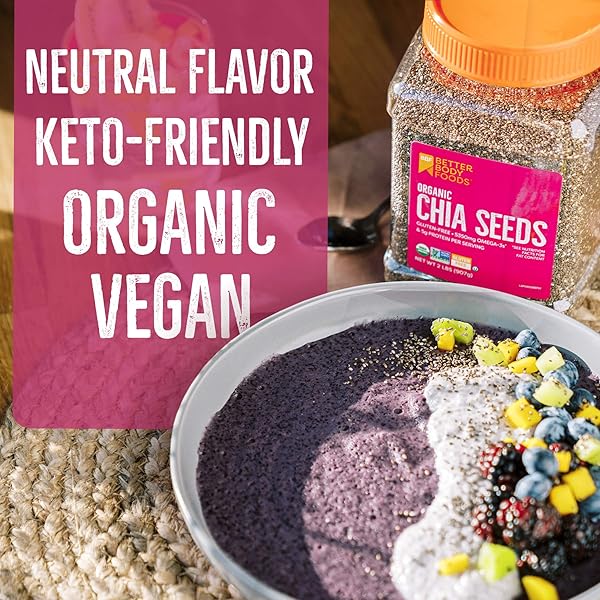 BETTERBODY FOODS ORGANIC CHIA SEEDS, NON-GMO, GREAT TASTE, 2 POUND
