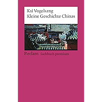 Kleine Geschichte Chinas: Reclams Ländergeschichten (German Edition) book cover Kleine Geschichte Chinas: Reclams Ländergeschichten (German Edition) book cover