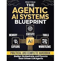 Amazon.com: The Agentic AI Systems Blueprint: A Practical and