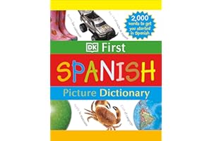 DK First Picture Dictionary: Spanish: 2,000 Words to Get You Started in Spanish