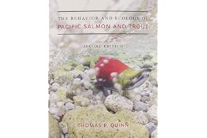 The Behavior and Ecology of Pacific Salmon and Trout, Second Edition