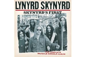 Skynyrd's First: The Complete Muscle Shoals Album