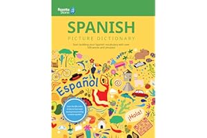 Rosetta Stone Spanish Picture Dictionary, Spanish Dictionary to Learn Spanish Vocabulary, Spanish Grammar, and Phrases, Dictionary for Kids and ... Dictionaries) (English and Spanish Edition)