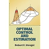 Optimal Control and Estimation (Dover Books on Mathematics)