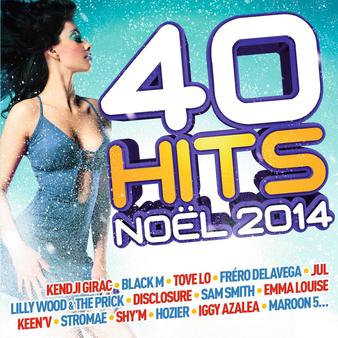 40 HITS NOEL 2014 - Girac k,black m,tove lo...
