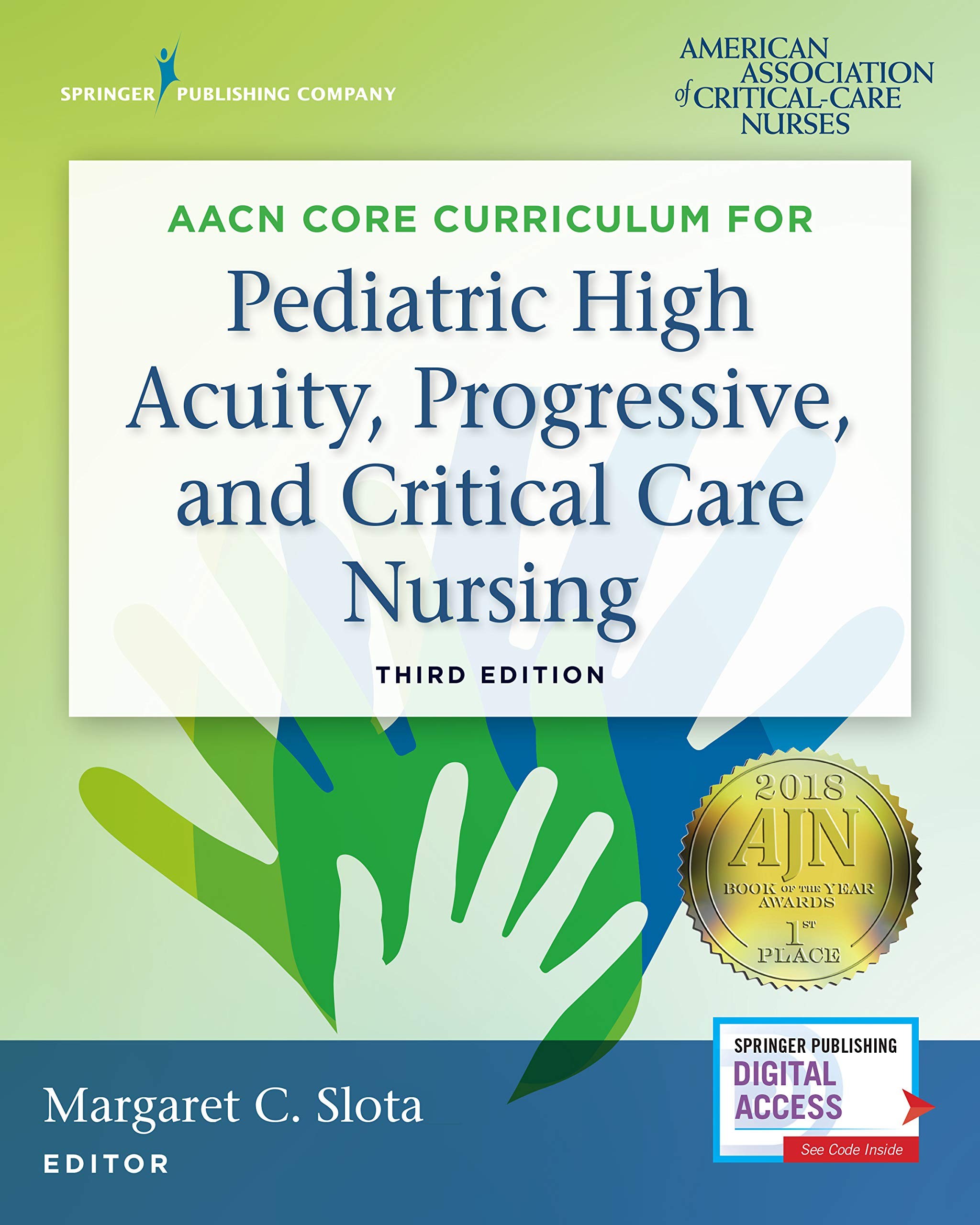 AACN Core Curriculum for Pediatric High Acuity, Progressive, and Critical  Care Nursing, Third Edition Paperback – June 28, 2018