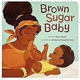 Brown Sugar Baby Board Book - Beautiful Story for Mothers and Newborns, Ages 0-3