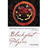 Blackfoot Physics: A Journey into the Native American Worldview