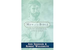 Men of the Bible: A One-Year Devotional Study of Men in Scripture
