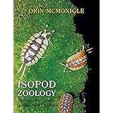 Isopod Zoology: Biology, Husbandry, Species, and Cultivars