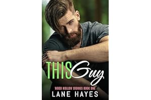 This Guy : MM Small-Town Romance (Wood Hollow Stories Book 1)