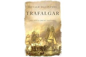 Trafalgar: Nelson's Great Victory (The Age of Sail)