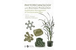 Phytotechnology with Biomass Production: Sustainable Management of Contaminated Sites