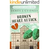 Broken Heart Attack (Braxton Campus Mysteries Book 2)