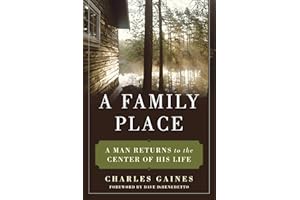 A Family Place: A Man Returns to the Center of His Life