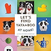 Let's Find Yaya and Boo at Home!: A Hide-and-Seek Adventure (Find Momo)