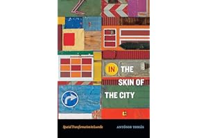 In the Skin of the City: Spatial Transformation in Luanda